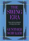 The Swing Era The Development of Jazz 19301945