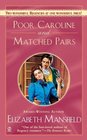 Poor Caroline and Matched Pairs (Signet Regency Romance)