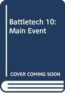 Battletech Main Event
