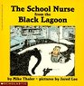 The School Nurse from the Black Lagoon (Black Lagoon, Bk 4)