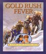 Gold Rush Fever A Story of the Klondike Eighteen NinetyEight