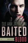 Baited Blood (Madison Rose Vampire, Bk 2)