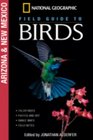 National Geographic Field Guide to Birds: Arizona/New Mexico (NG Field Guide to Birds)