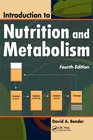 Introduction to Nutrition and Metabolism Fourth Edition