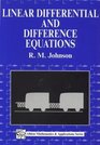 Linear Differential and Difference Equations A Systems Approach for Mathematicians and Engineers