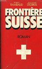 Frontiere suisse Roman