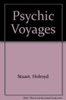 Psychic Voyages