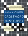 Simon and Schuster Crossword Puzzle Book 257 The Original Crossword Puzzle Publisher