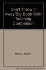 Don't Throw It Away/Big Book With Teaching Companion