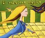 El zapatero magico/ The Magic Shoemaker (Cuentos De Mama/ Stories of Mama) (Spanish Edition)