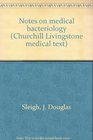 Notes on medical bacteriology