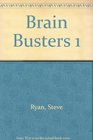 Brain Busters 1