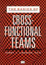 The Basics of CrossFunctional Teams