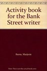 Activity book for the Bank Street writer