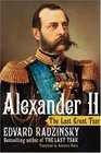 Alexander II  The Last Great Tsar