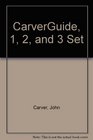 CarverGuide 1 2 and 3 Set