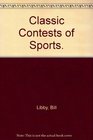 Classic Contests of Sports