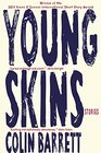 Young Skins Stories