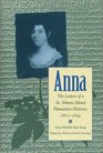 Anna The Letters of a St Simons Island Plantation Mistress 18171859