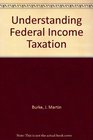 Understanding Federal Income Taxation