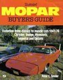 Illustrated Mopar Buyer's Guide Evolution from Classics to Muscle Cars 194174 Chrysler Dodge Plymouth Imperial and Desoto