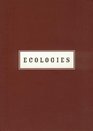 Ecologies  Mark Dion Peter Fend Dan Peterman