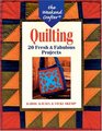 The Weekend Crafter Quilting 20 Fresh  Fabulous Projects