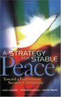 Strategy for Stable Peace Toward a Euroatlantic Security Community