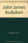John James Audubon A biography