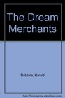 The Dream Merchants