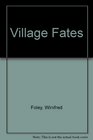 Village Fates