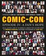 ComicCon Episode IV A Fan's Hope