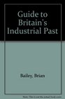 Guide to Britain's Industrial Past