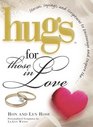 Hugs for Those in Love Stories Sayings and Scriptures to Encourage and Inspire