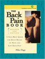 The Back Pain Book A Selfhelp Guide For The Daily Relief Of Back And Neck Pain