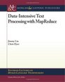DataIntensive Text Processing with MapReduce