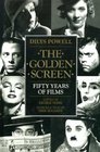 THE GOLDEN SCREEN FIFTY YEARS OF FILMS