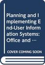 Planning and Implementing EndUser Information Systems Office and EndUser Systems Management/Book and 5 1/4 Inch Disk