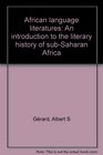 African language literatures: An introduction to the literary history of Sub-Saharan Africa