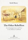 Other Rebellion Attacking Ignorance And Vice On  The Ballarat Goldfield