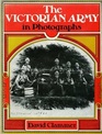 The Victorian Army in Photographs