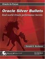 Oracle Silver Bullets RealWorld Oracle Performance Secrets