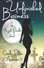 Unfinished Business (An Angela Panther Novel) (Volume 1)