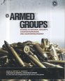 Armed Groups: Studies in National Security, Counterterrorism, and Counterinsurgency