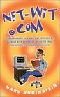 NetWitcom A Smorgasbord of EMail and Internet Wit Blended With Humorous Incidents from the Author's Wild and Wooly Life