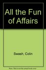 All the Fun of Affairs