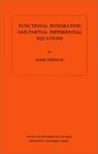 Functional Integration and Partial Differential Equations