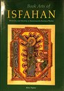 Book Arts of Isfahan Diversity and Identity in SeventeenthCentury Persia