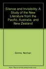 Silence and Invisibility A Study of the New Literature from the Pacific Australia and New Zealand