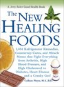 The New Healing Foods 1404 Refrigerator Remedies Countertop Cures and Miracle Menus that Fight Everything from Arthritis High Blood Pressure and  Gut